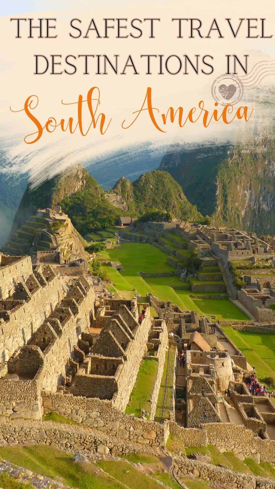 The Best Destinations For Solo Travel In South America