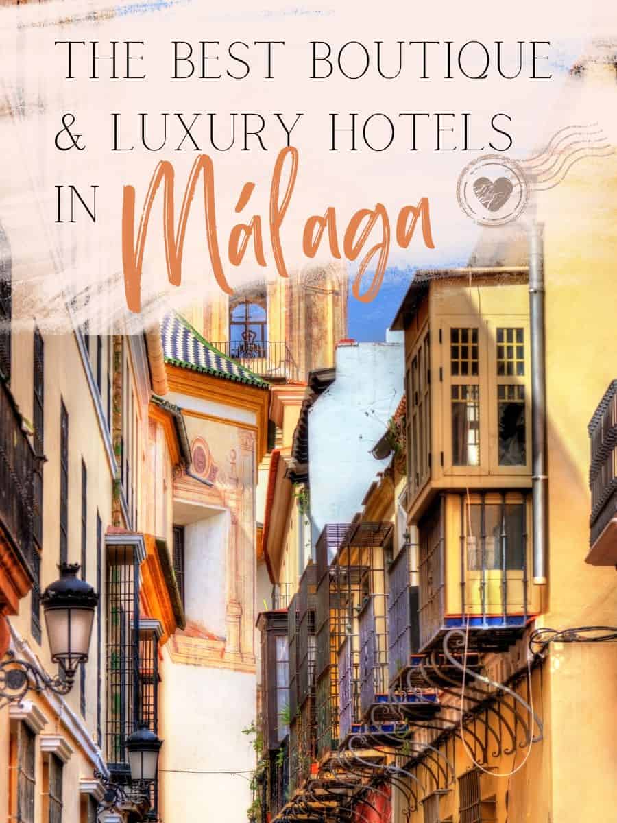 The Best Boutique & Luxury Hotels In Málaga