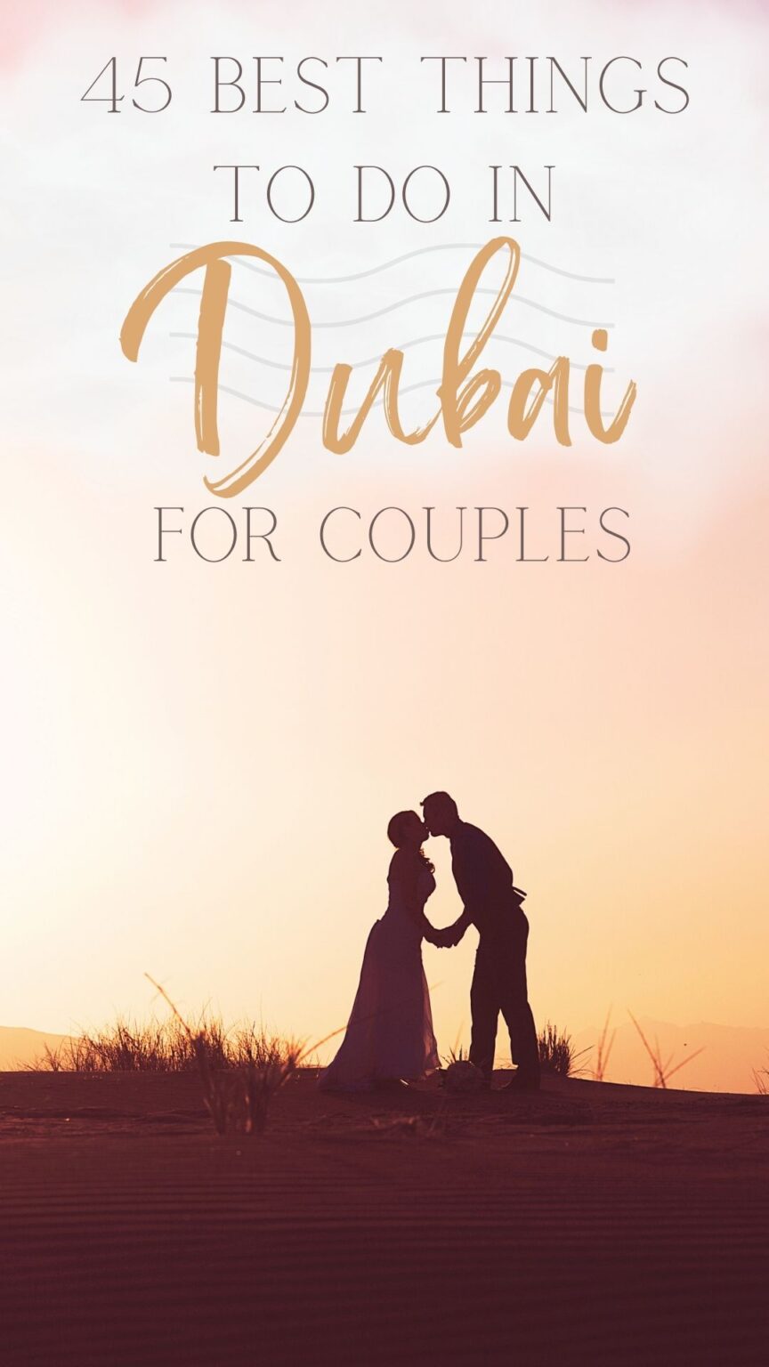 45-best-things-to-do-in-dubai-for-couples-narcisa-rusu